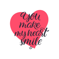 You make my heart smile