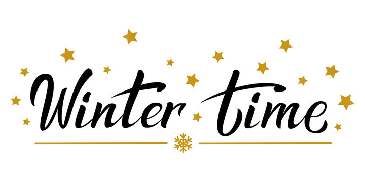Winter time black hand lettering template. Celebration text with golden stars. For winter holiday design, postcard, invitation, banner, poster.  Modern calligraphy. Vector illustration EPS10. 