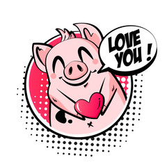 Valentine's day card with cute pig, heart and text cloud. Greeting poster in comics style. Vector icon.