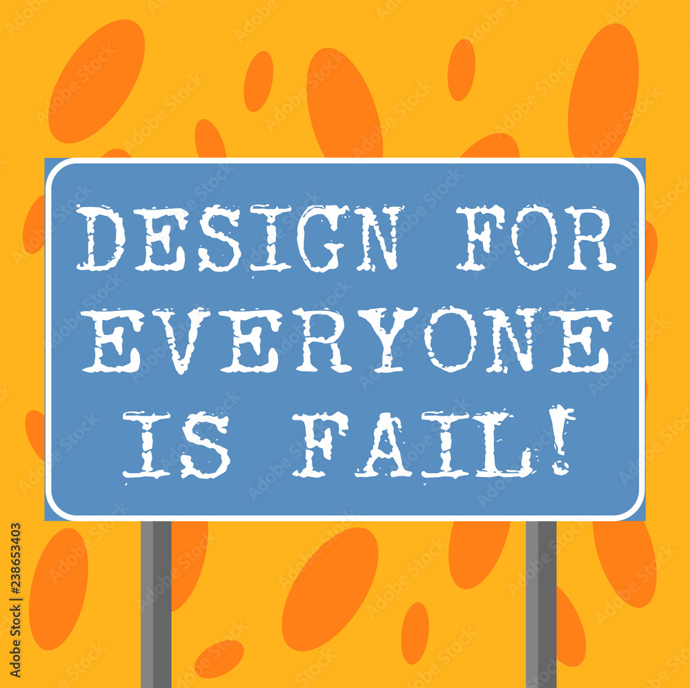 Aufkleber writing note showing design for everyone is fail. business photo showcasing do not make designs to f