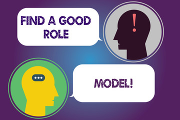 Handwriting text Find A Good Role Model. Concept meaning Look for an excellent example to follow mentorship Messenger Room with Chat Heads Speech Bubbles Punctuations Mark icon