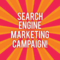 Text sign showing Search Engine Marketing Campaign. Conceptual photo Advertising promotion optimization Sunburst photo Two Tone Explosion Effect for Announcement Poster Ads