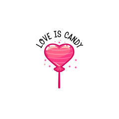 Love is candy. heart candy on a stick