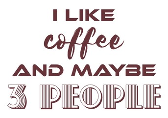Coffee text quote poster with coffee quote.