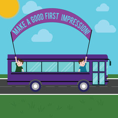 Text sign showing Make A Good First Impression. Conceptual photo Introduce yourself in a great look and mood Two Kids Inside School Bus Holding Out Banner with Stick on a Day Trip