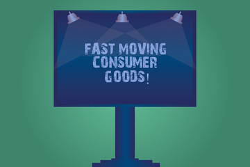 Handwriting text Fast Moving Consumer Goods. Concept meaning High volume of purchases Consumerism retail Blank Lamp Lighted Color Signage Outdoor Ads photo Mounted on One Leg