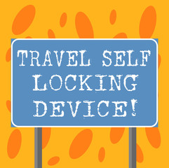 Writing note showing Travel Self Locking Device. Business photo showcasing Protecting your luggage Lock baggage on trip Blank Outdoor Color Signpost photo with Two leg and Outline
