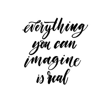 Imagine everything you can is real postcard. Hand drawn brush style modern calligraphy. Vector illustration of handwritten lettering.
