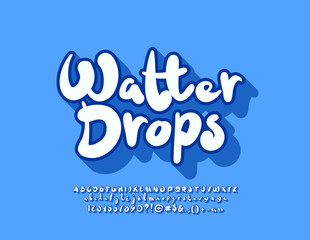 Vector bright Emblem Watter Drops. Blue playful Alphabet Letters, Numbers and Symbols.