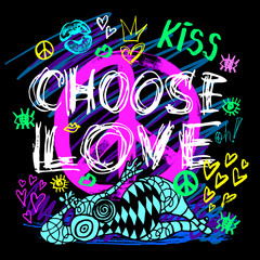 Choose love love peace sign girls trendy neon colors, kiss, hearts, lips, slogan lettering. Color pencil, marker, ink, pen doodles sketch style. Hand drawn illustration vector.