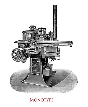 Monotype printing machine caster, it casts individual letters, which are assembled into lines like the classical movable type. With the monotype keyboard forms the monotype printing system