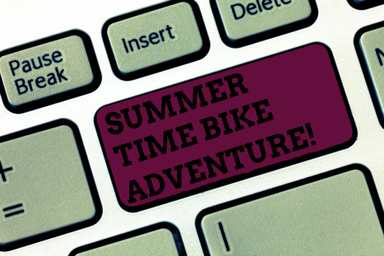 Conceptual hand writing showing Summer Time Bike Adventure. Business photo text Riding bikes during sunny season of the year Keyboard Intention to create computer message keypad idea