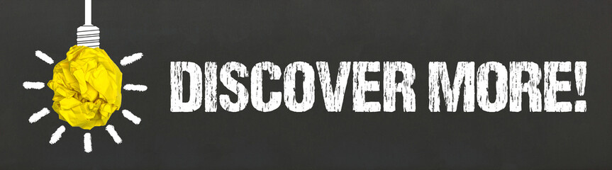 Discover more! 