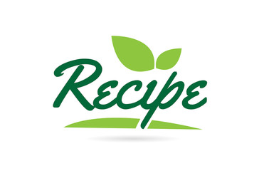 green leaf Recipe hand written word text for typography logo design