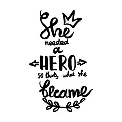 She needed a hero, so that's what she became handwriting monogram calligraphy. Black and white engraved ink art.