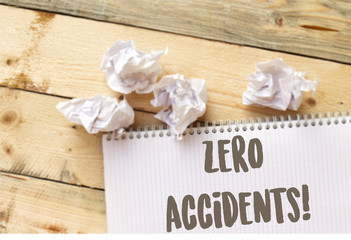 Writing text showing Zero Accidents