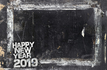 2019 Happy New Year Grunge Background for your flyers, greetings card and dinner menu. Ideal to use for parties invitation, dinner invitation, grungy events and more.