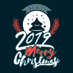 Have very Merry Christmas and Happy New Year 2019 we wish you lettering text logo on black background