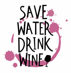 Save Water Drink Vine handrawn lettering for t-shirt design
