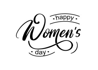 Happy Women's day. Hand written lettering isolated on white background. International Woman’s Day greeting calligraphy. Vector template for poster, social network, banner, cards.