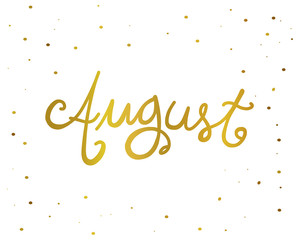 Fototapeta premium August handwriting lettering gold color vector illustration