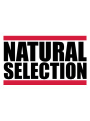 natural selection cool balken logo text evolution beste natürliche selektion erfolgreich sexy schön hübsch