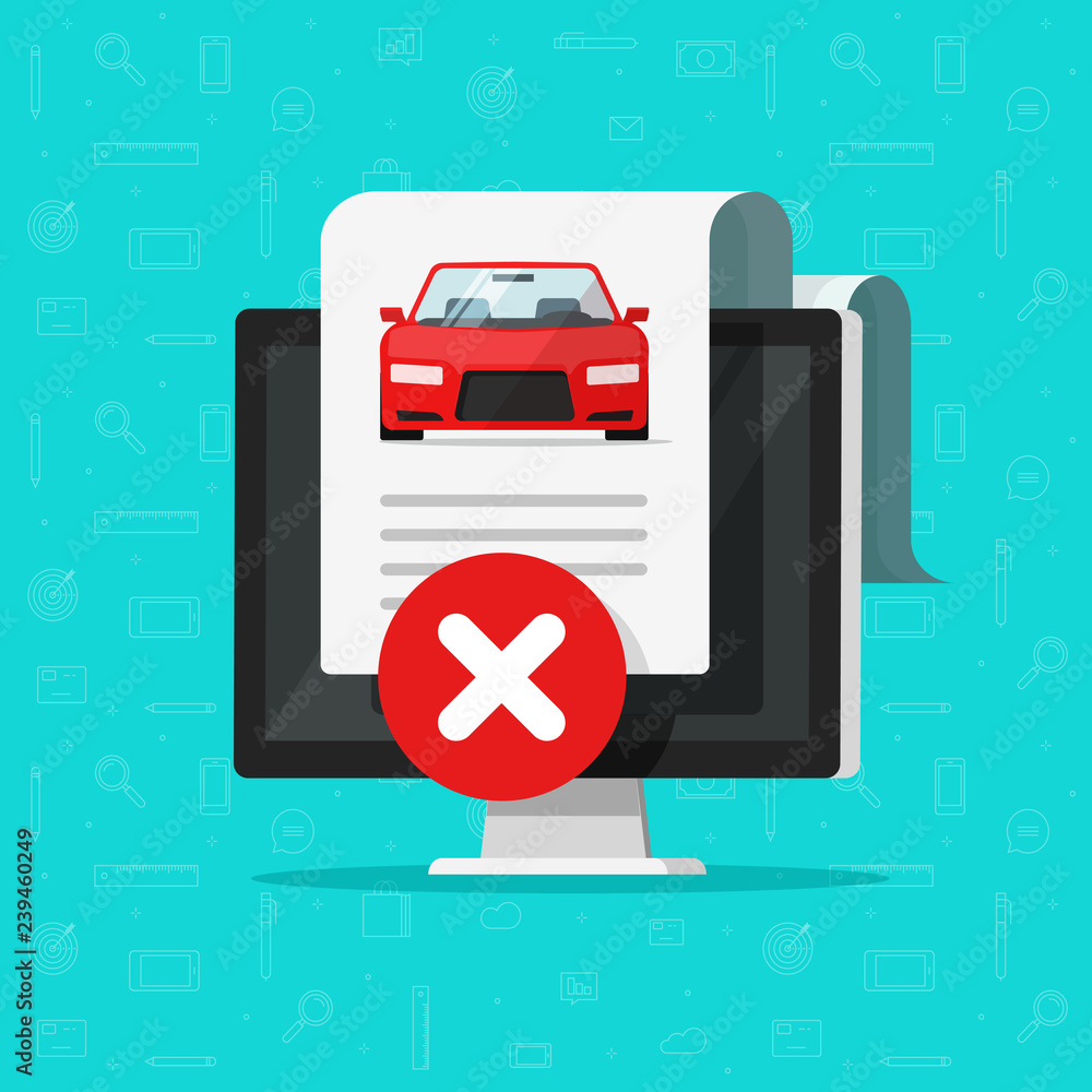 Poster car bad history check or report document disapproved on computer, failed vehicle electronic diagnost