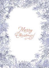 Fototapeta na wymiar Vertical Christmas postcard template decorated by frame made of branches and cones of conifers, berries and leaves of seasonal plants hand drawn with contour lines. Monochrome vector illustration.