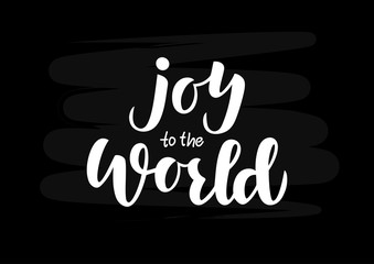 Joy to the world hand drawn lettering