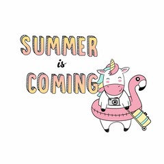Vector illustration of cute cartoon unicorn with inflatable flamingo for swimming pool, suitcase, camera, handwritten, sketch card with lettering summer is coming