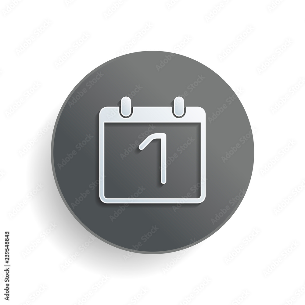 Poster calendar with 1 day, simple icon. white paper symbol on gray round button or badge with shadow