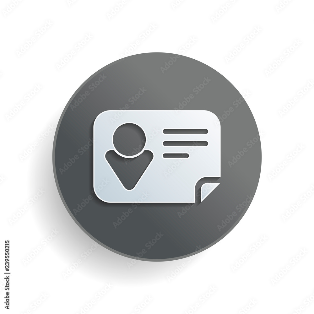 Poster identification card icon. white paper symbol on gray round button or badge with shadow