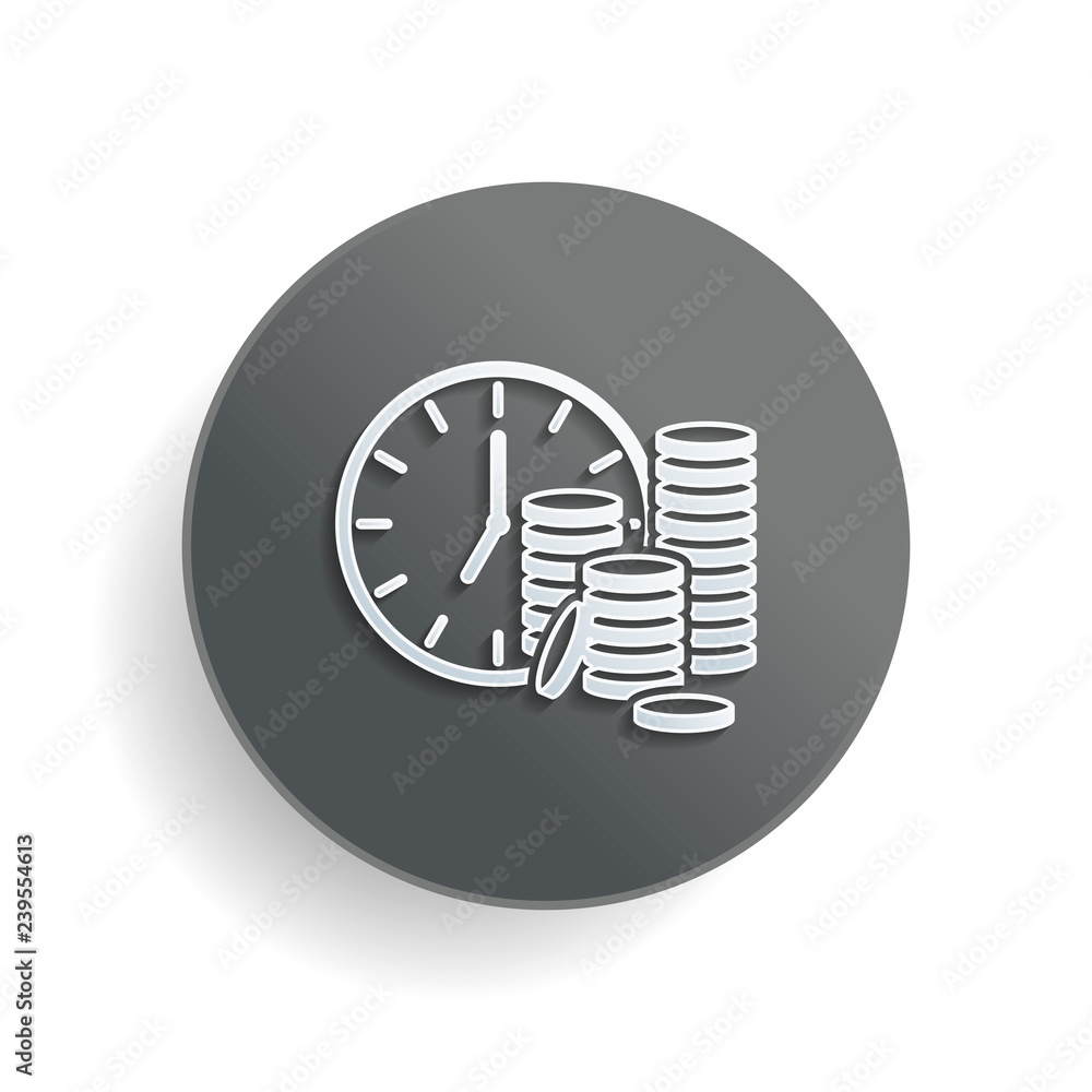 Poster time is money. clock and coin stack. finance icon. white paper symbol on gray round button or badge 