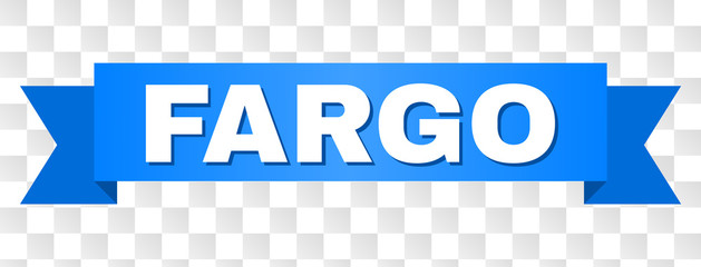 FARGO text on a ribbon. Designed with white title and blue stripe. Vector banner with FARGO tag on a transparent background.