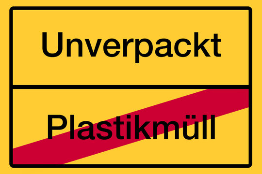 Ortsschild mit Beschriftung "Unverpackt - Plastikm&uuml;ll" als Symbolbild