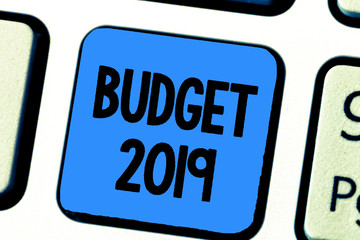 Handwriting text writing Budget 2019. Concept meaning New year estimate of incomes and expenses Financial Plan.