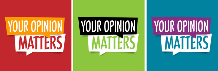 Your opinion matters - obrazy, fototapety, plakaty