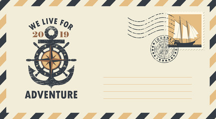 Postal envelope with postage stamp and postmark in retro style. Illustration on the theme of travel with ships wheel and anchor and the words We live for adventure.