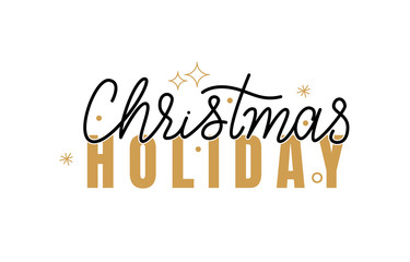 Christmas Holidays Inscription, Lettering Sign