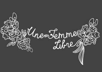 Cord embroidery design idea. Vector illustration of fashion decor for clothes, t shirt. Abstract linear black and white knit flowers with french lettering Une Femme Libre