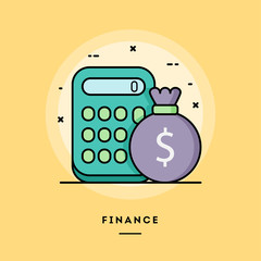 Finance, calculator and a bag of money, flat design thin line banner, usage for e-mail newsletters, web banners, headers, blog posts, print and more. Vector illustration.