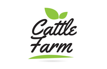 green leaf Cattle Farm hand written word text for typography logo design