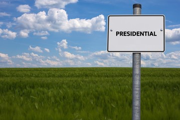 white road sign. the word PRESIDENTIAL is displayed. The sign stands on a field with blue background