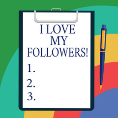 Conceptual hand writing showing I Love My Followers. Business photo showcasing Appreciation for showing who follows in social network Sheet of Bond Paper on Clipboard with Ballpoint Text Space