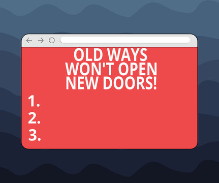 Writing Note Showing Old Ways Won T Open New Doors. Business Photo Showcasing Change Way You Do Things To Accomplish Goals Monitor Screen With Progress Control Bar Blank Text Space