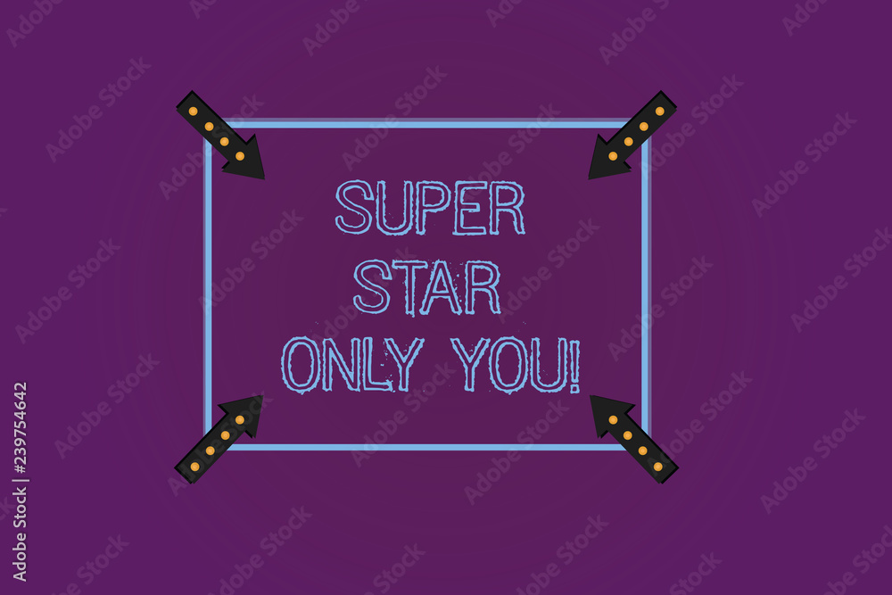 Fototapete writing note showing super star only you. business photo showcasing different unique the most brilli
