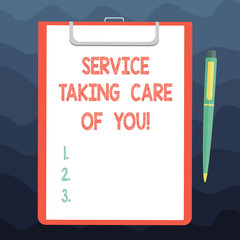 Writing note showing Service Taking Care Of You. Business photo showcasing Offering assistance Experts advice ideas Sheet of Bond Paper on Clipboard with Ballpoint Pen Text Space