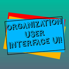 Fototapeta premium Handwriting text writing Organization User Interface Ui. Concept meaning Online Website analysisagement strategies Pile of Blank Rectangular Outlined Different Color Construction Paper