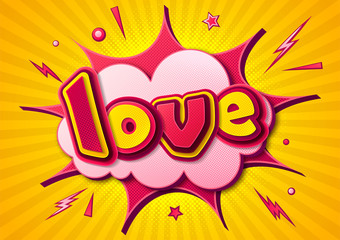 Creative comic poster. Lettering Love for Valentine's day in the style of comics book and pop art. Colorful banner with speech bubble, explosion and sound effect on striped background