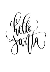 hello Santa - hand lettering inscription text to winter holiday